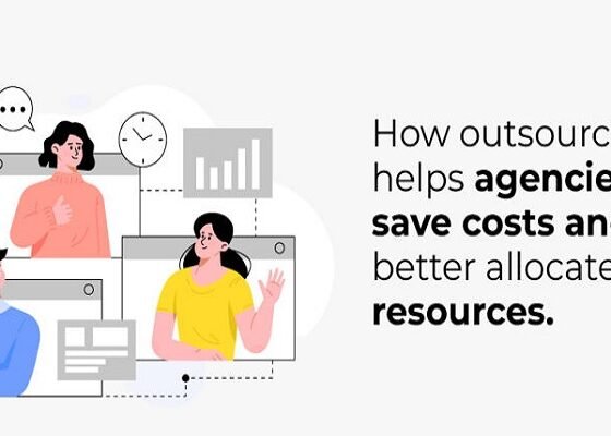 How Outsourcing Helps Agencies Save Costs and Better Allocate Their Resources