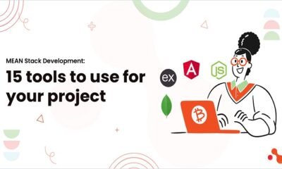 MEAN Stack Development: 15 Tools to Use for Your Project